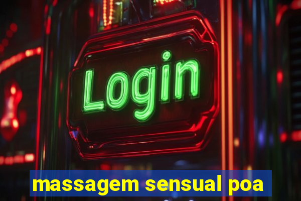 massagem sensual poa
